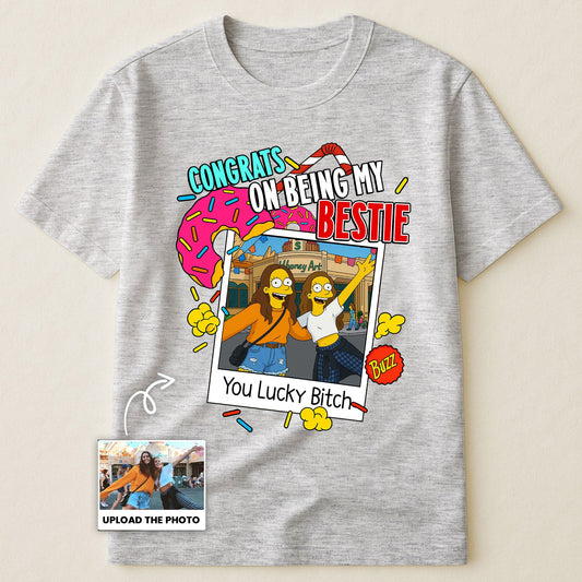 Congrats On Being My Bestie Simpsonized Portrait - Personalized Photo Shirt